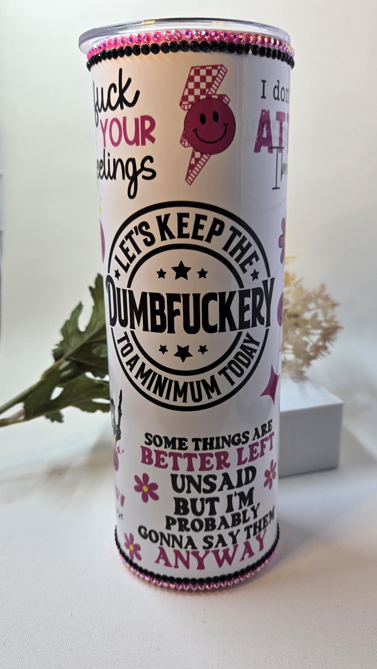 Rhinestone Embellish 20oz Let's Keep the Dumbfuckery to a Minimum Today Travel Tumbler Cup with Lid and Metal Straw Sarcastic Tumbler Gifts